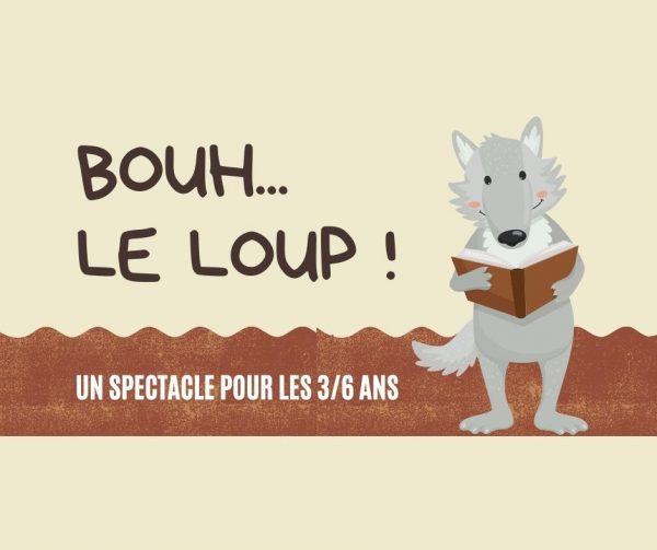 Spectacle « Bouh… Le Loup ! »